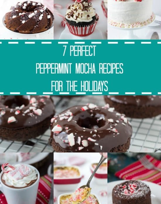 A collection of peppermint mocha recipes perfect for the season. Featuring peppermint mocha cakes, cupcakes, donut and crème brulee recipes.