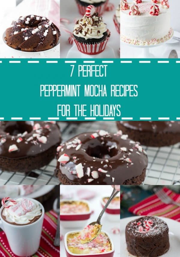 A collection of peppermint mocha recipes perfect for the season. Featuring peppermint mocha cakes, cupcakes, donut and crème brulee recipes.