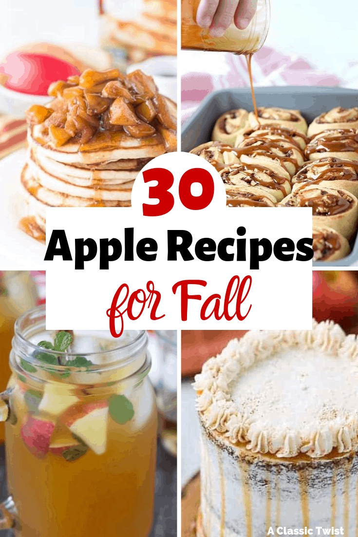 30+ BEST Apple Recipes for Fall - A Classic Twist